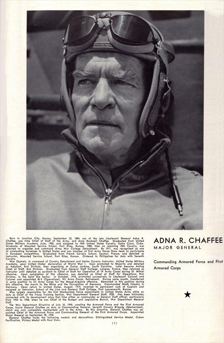 Then-Major General Adna Chaffee, Commanding Armored Forces and the First Armored Corps.