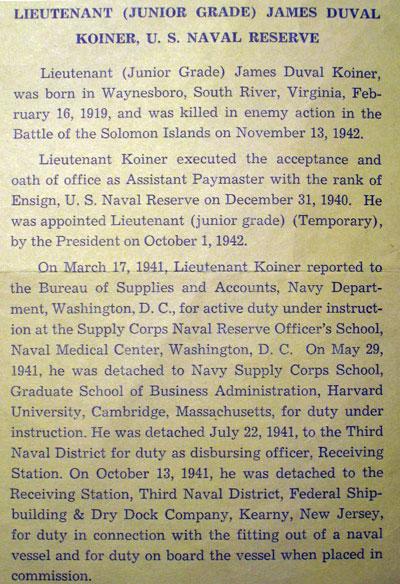 The USS Koiner was named after Lieutenant James Duval Koiner who was killed in the Battle of Solomon Islands on November 13, 1942.